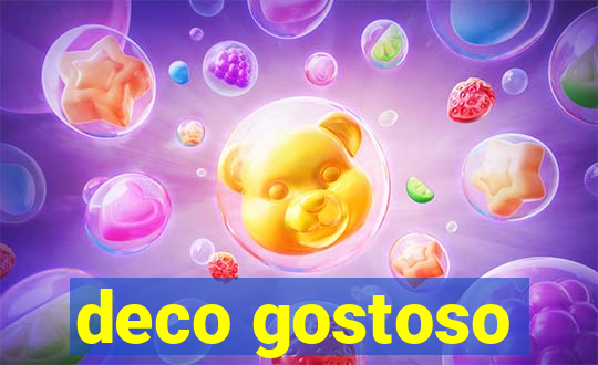 deco gostoso